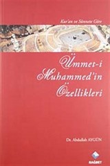 Kur'an ve Sünnete Göre Ümmet-i Muhammed'in Özellikleri