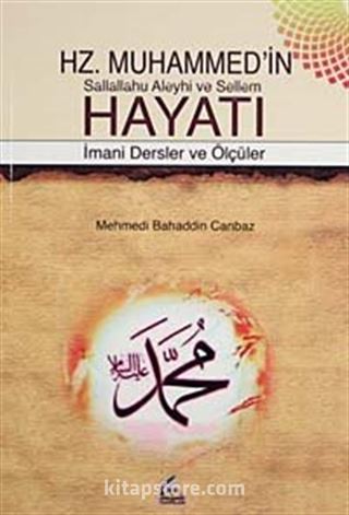 Hz. Muhammed'in Hayatı