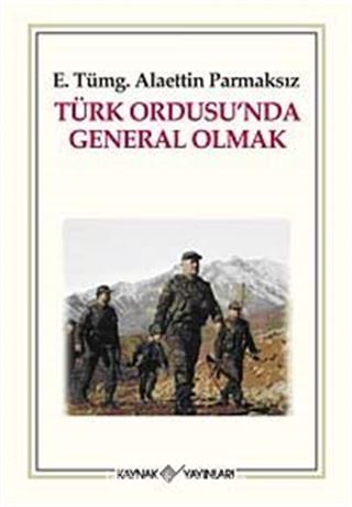 Türk Ordusu'nda General Olmak