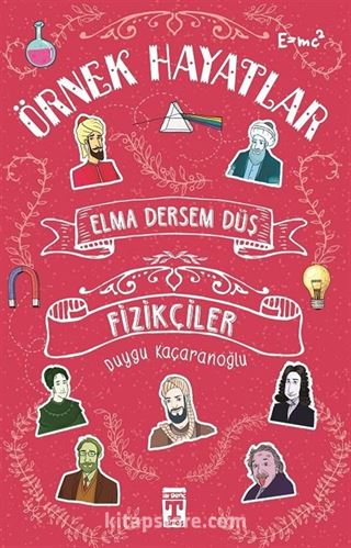 Elma Dersem Düş-Fizikçiler