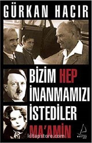 Bizim Hep İnanmamızı İstediler (Ma'amin)