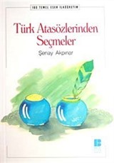 Türk Atasözlerinden Seçmeler / 100 Temel Eser