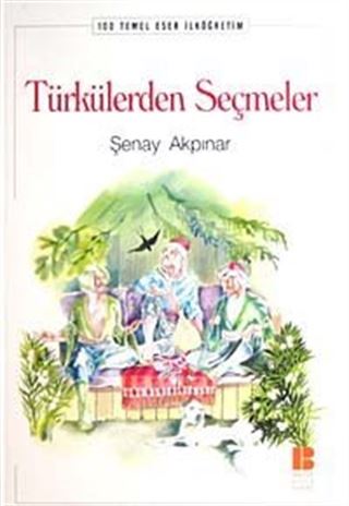 Türkülerden Seçmeler / 100 Temel Eser