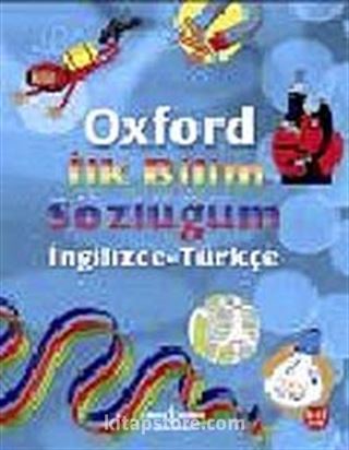 Oxford İlk Bilim Sözlüğüm (İngilizce-Türkçe)