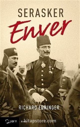 Serasker Enver Paşa