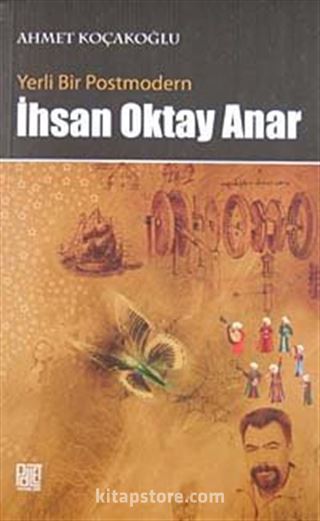 Yerli Bir Postmodern İhsan Oktay Anar