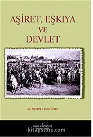 Aşiret Eşkıya ve Devlet