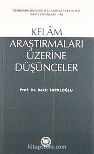 Kelam Araştırmaları Üzerine Düşünceler