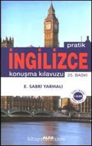 Pratik İngilizce Konuşma Kılavuzu (Özet Gramer İlaveli)