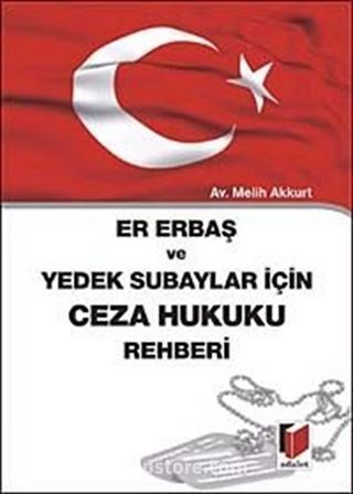 Er Erbaş ve Yedek Subaylar İçin Ceza Hukuku Rehberi