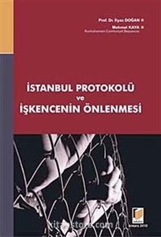 İstanbul Protokolü ve İşkencenin Önlenmesi