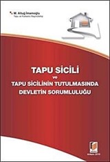 Tapu Sicili ve Tapu Sicilinin Tutulmasında Devletin Sorumluluğu