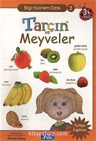 Tarçın ve Meyveler / Bilgi Hazinem Dizisi-2