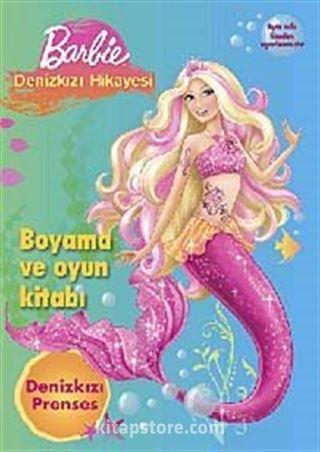 Barbie Denizkızı Hikayesi / Boyama ve Oyun Kitabı