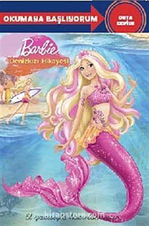 Barbie Denizkizi Hikayesi Okumaya Basliyorum 17 Indirimli