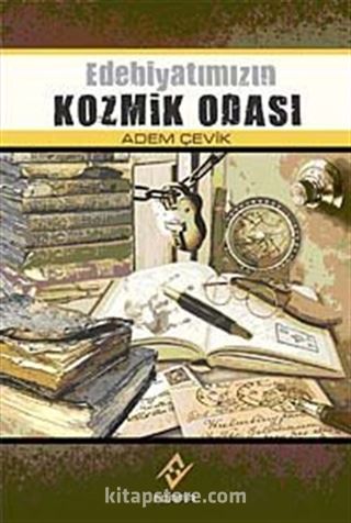 Edebiyatımızın Kozmik Odası