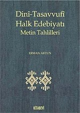 Dini-Tasavvufi Halk Edebiyatı Metin Tahlilleri