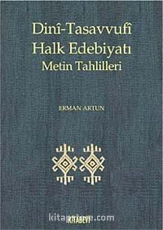 Dini-Tasavvufi Halk Edebiyatı Metin Tahlilleri