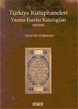 Türkiye Kütüphaneleri Yazma Eserler Katologları (1923-2006)