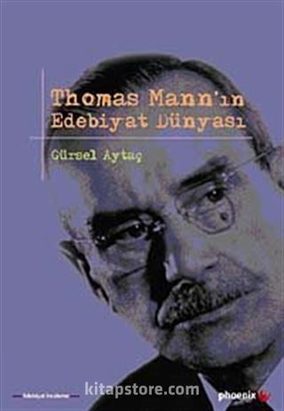 Thomas Mann'ın Edebiyat Dünyası