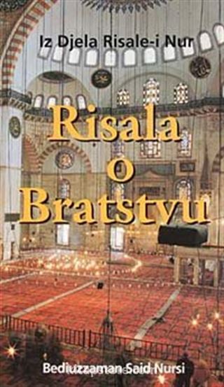 Risala O Bratstvu-Uhuvvet Risalesi (Boşnakça)