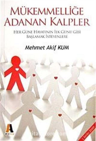 Mükemmelliğe Adanan Kalpler