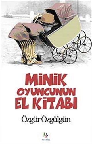 Minik Oyuncunun El Kitabı