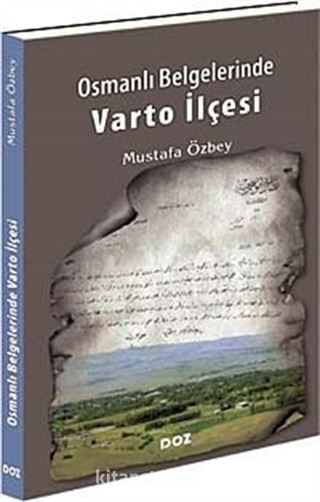 Osmanlı Belgelerinde Varto İlçesi