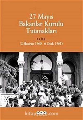 27 Mayıs Bakanlar Kurulu Tutanakları (Kutulu 2 Cilt)