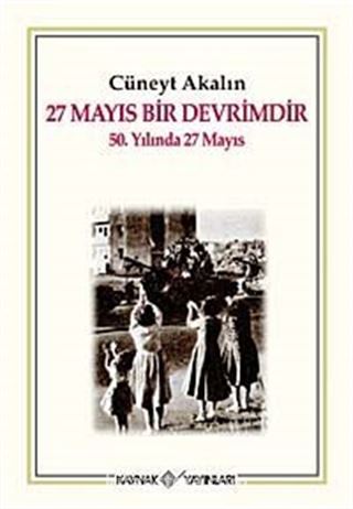 27 Mayıs bir Devrimdir