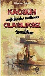 Kaosun Eşiğinde Beliren Olasılıksız Yazılar