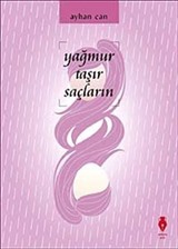 Yağmur Taşır Saçlarını