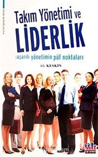 Takım Yönetimi ve Liderlik