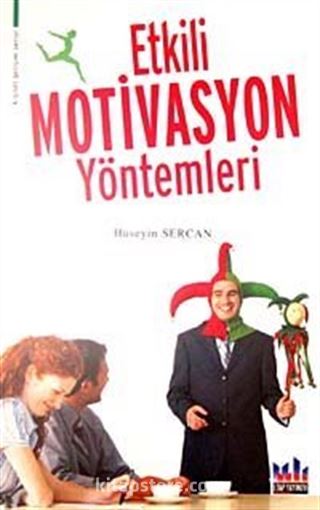 Etkili Motivasyon Yöntemleri