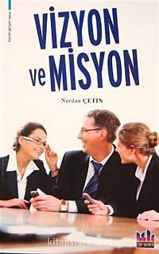 Vizyon ve Misyon