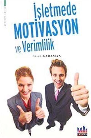 İşletmelerde Motivasyon ve Verimlilik