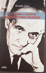 Jose Ortega y Gasset'de İnsan ve Tarih Felsefesi