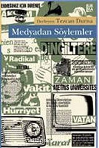 Medyadan Söylemler