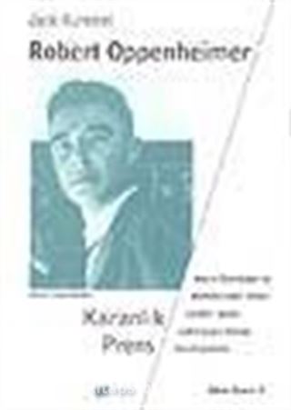 Robert Oppenheimer Karanlık Prens