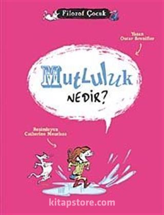 Mutluluk Nedir? / Filozof Çocuk