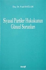 Siyasal Partiler Hukukunun Güncel Sorunları