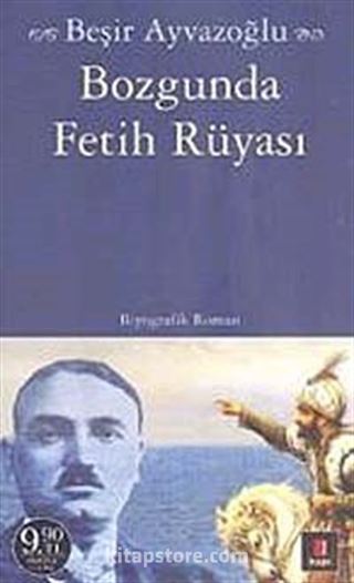 Bozgunda Fetih Rüyası (Cep Boy)