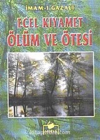 Ecel Kıyamet Ölüm ve Ötesi (Cep Boy)