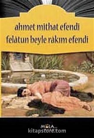 Felatun Beyle Rakım Efendi