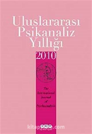 Uluslararası Psikanaliz Yıllığı 2010