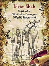 Sufilerden Günümüze Yansıyan Bilgelik Hikayeleri