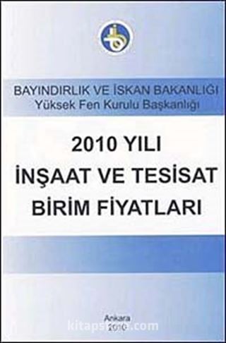 2010 Yılı İnşaat ve Tesisat Birim Fiyatları