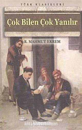 Çok Bilen Çok Yanılır