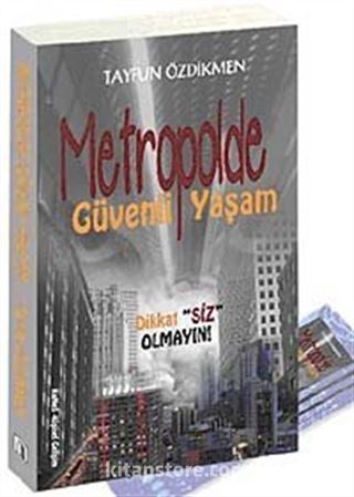 Metropolde Güvenli Yaşam