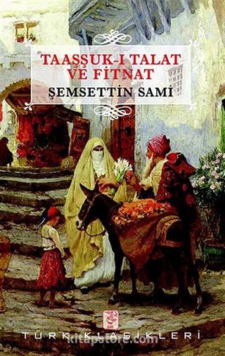 Taaşşuk-ı Talat ve Fitnat